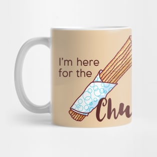 I'm here for the Churros Mug